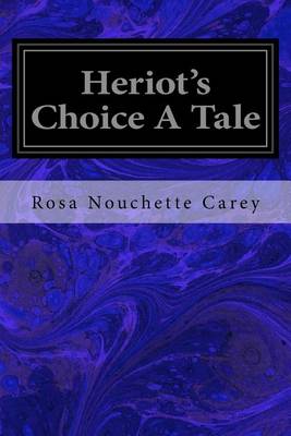 Book cover for Heriot's Choice A Tale