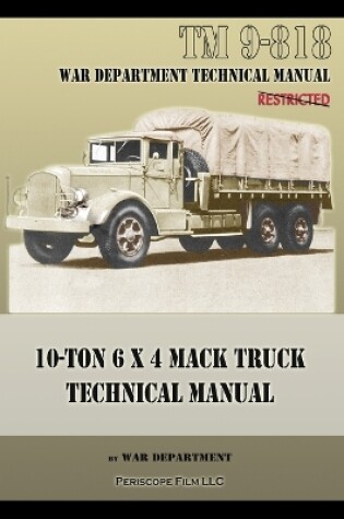 Cover of 10-Ton 6 x 4 Mack Truck Technical Manual