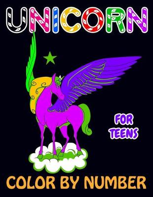 Book cover for Unicorn Color By Number For Teens