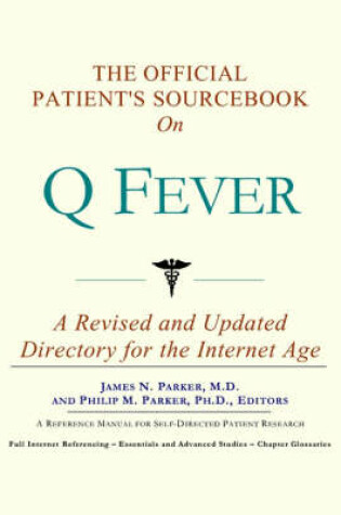 Cover of The Official Patient's Sourcebook on Q Fever