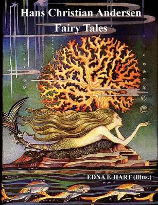 Book cover for The Fairy Tales of Hans Christian Andersen (Illustrated by Edna F. Hart)