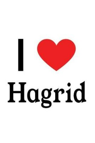 Cover of I Love Hagrid