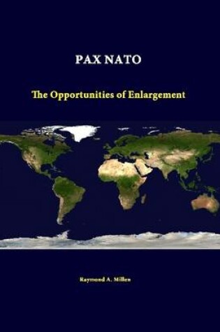 Cover of Pax NATO: the Opportunities of Enlargement