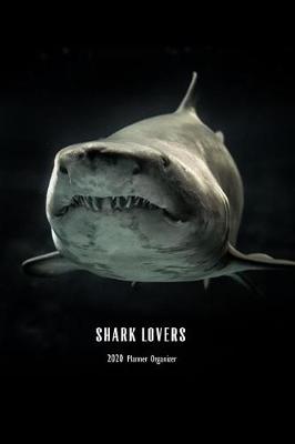 Book cover for Shark Lovers 2020 Planner