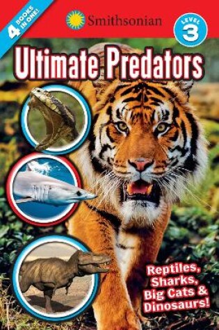 Cover of Smithsonian Readers: Ultimate Predators Level 3
