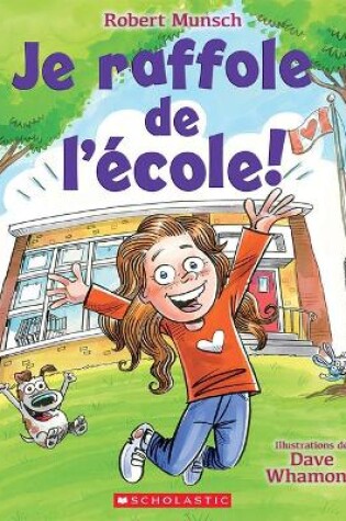 Cover of Je Raffole de l'École!