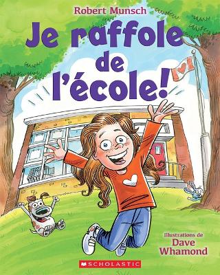 Book cover for Je Raffole de l'École!