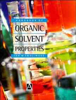 Book cover for Handbook of Organic Solvent Properties