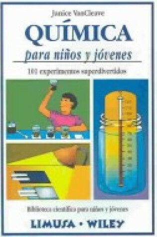 Cover of Quimica Para Ninos y Jovenes - 101 Experimentos