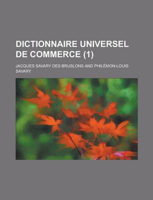 Book cover for Dictionnaire Universel de Commerce (1 )