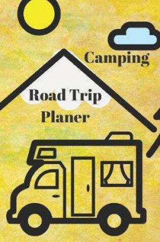 Cover of Camping Road Trip Planner