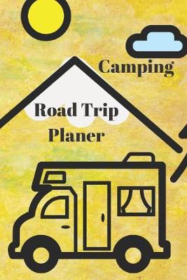 Book cover for Camping Road Trip Planner