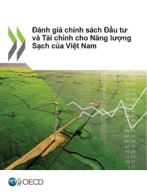 Book cover for Đánh Giá Chính Sách Đầu Tư Và Tài Chính Cho Năng Lượng Sạch Của Việt Nam