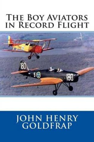 Cover of The Boy Aviators in Record Flight