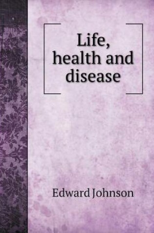 Cover of Life, health and disease