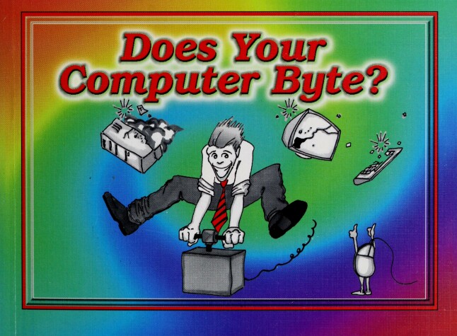 Book cover for Does Your Computer Byte?