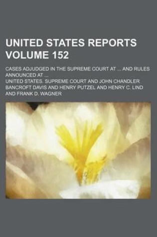 Cover of United States Reports; Cases Adjudged in the Supreme Court at and Rules Announced at Volume 152