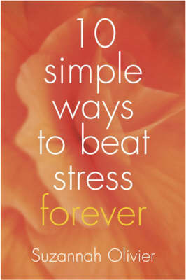 Book cover for 10 Simple Ways to Beat Stress Forever