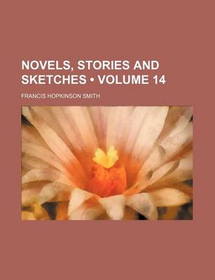 Book cover for Novels, Stories and Sketches (Volume 14)