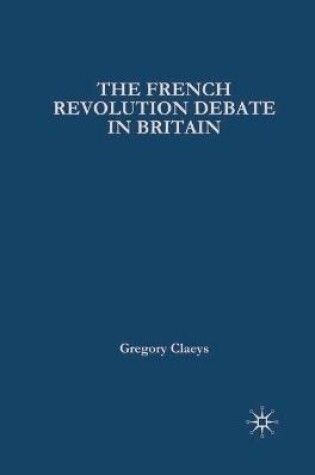 Cover of French Revolution Debate in Britain