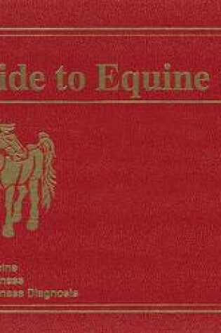 Cover of Guide to Equine Clinics: Vol 1, Equine Medicine