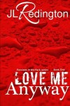 Book cover for Love Me Anyway