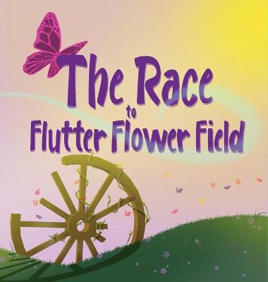 Cover of The Race to Flutter Flower Field