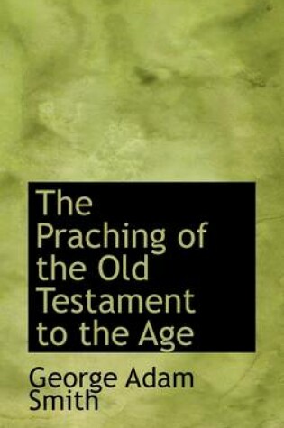 Cover of The Praching of the Old Testament to the Age