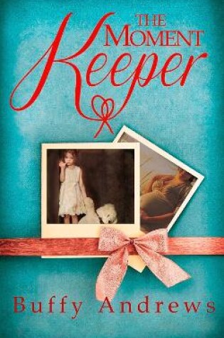 Cover of The Moment Keeper