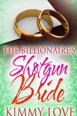 Cover of The Billionaire's Shotgun Bride