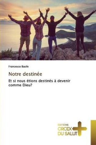 Cover of Notre destinée