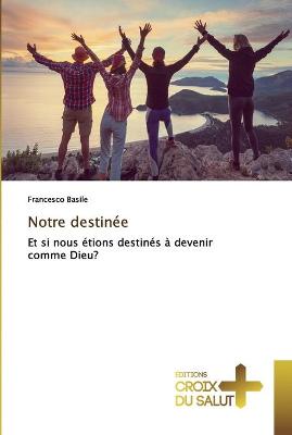 Book cover for Notre destinée