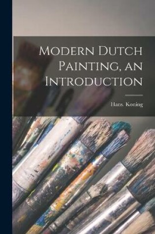 Cover of Modern Dutch Painting, an Introduction