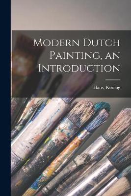 Book cover for Modern Dutch Painting, an Introduction