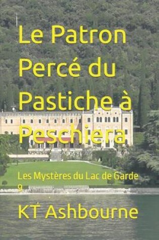 Cover of Le Patron Perc� du Pastiche � Peschiera
