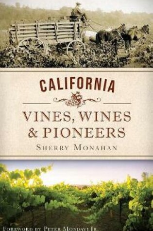Cover of California Vines, Wines & Pioneers
