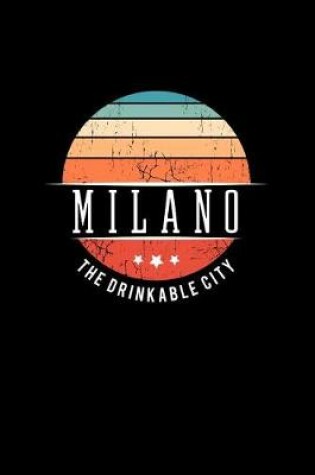 Cover of Milano the Drinkable City