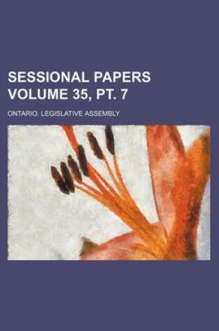 Cover of Sessional Papers Volume 35, PT. 7