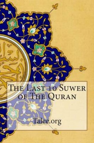 Cover of The Last 10 Suwer of The Quran