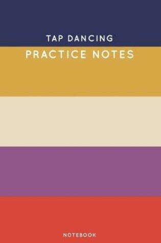 Cover of Tap dancing Practice Notes