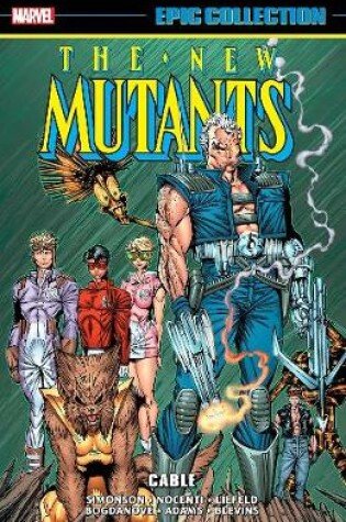 Cover of New Mutants Epic Collection: Cable