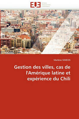 Book cover for Gestion Des Villes, Cas de l''am rique Latine Et Exp rience Du Chili