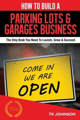 Book cover for How to Build a Parking Lots & Garages Business (Special Edition)