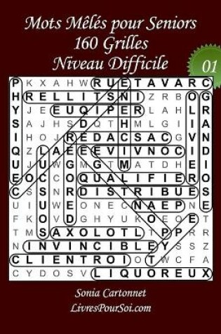 Cover of Mots Meles pour Seniors - Grandes Tailles et Gros Caracteres - Niveau Difficile - N Degrees01