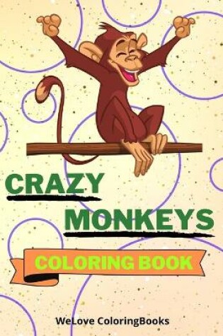 Cover of Crazy Monkeys Coloring Book