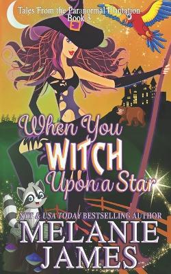 Cover of When You Witch Upon a Star