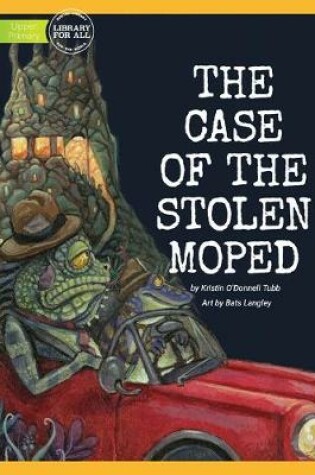 Cover of The Case Of The Stolen Moped