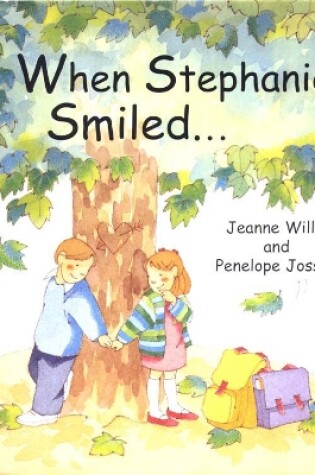 Cover of When Stephanie Smiled...