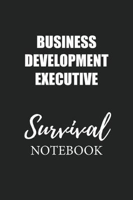 Book cover for Business Development Executive Survival Notebook