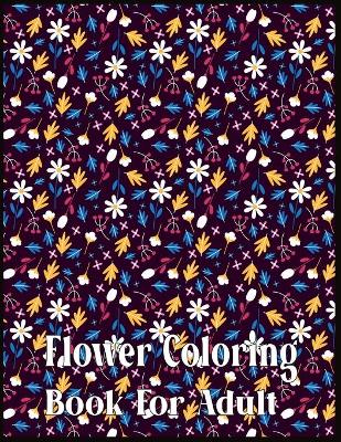 Book cover for Flower Coloring Book Book For Adult